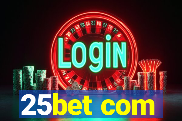 25bet com